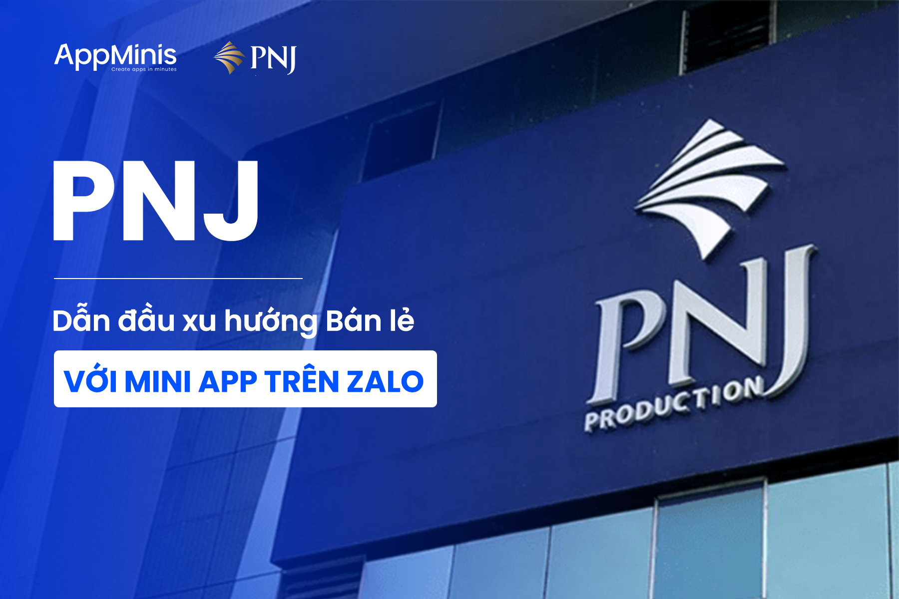 PNJ dẫn đầu xu hướng bán lẻ với Mini App trên Zalo