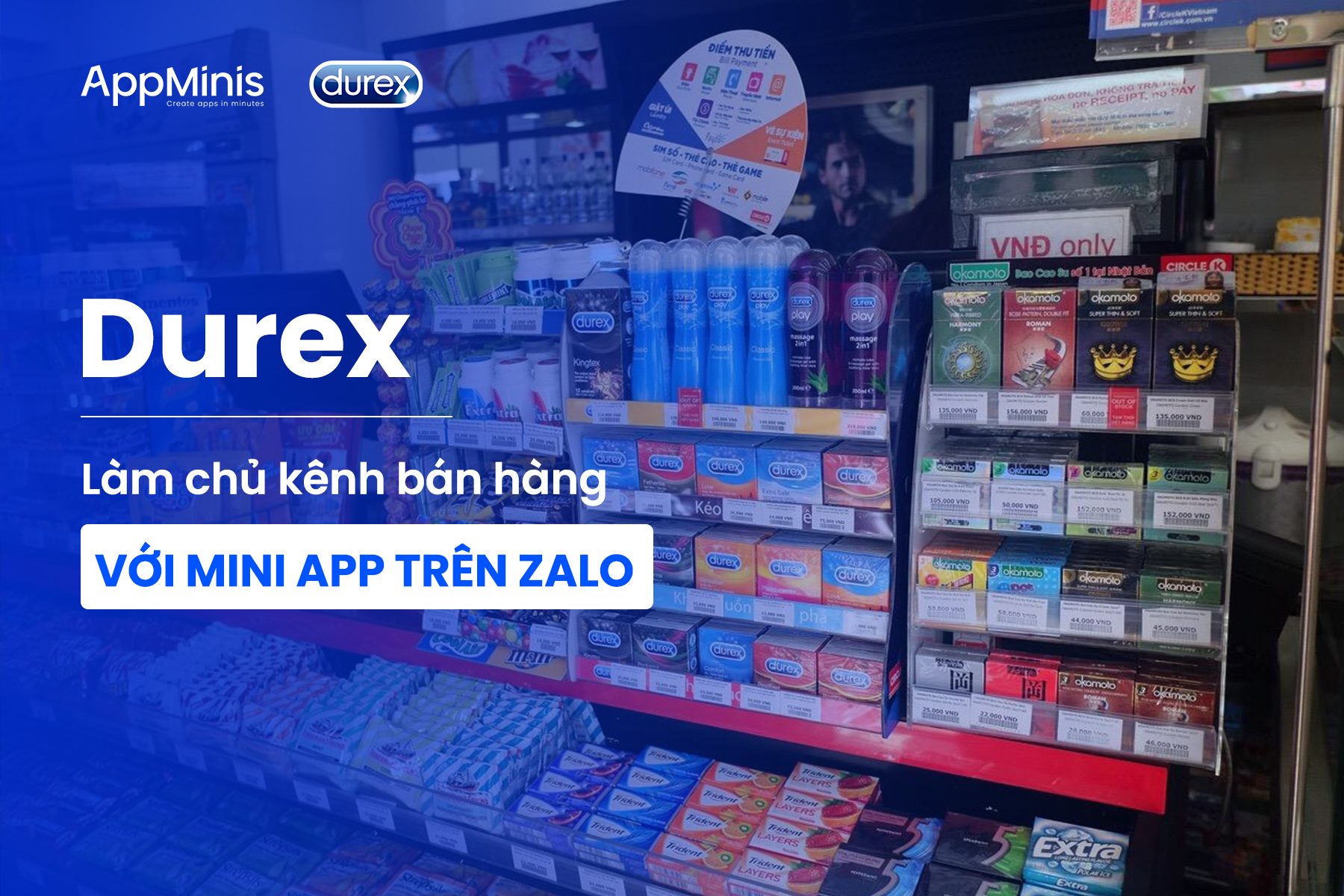 Durex Làm Chủ Kênh Bán Hàng Với Zalo Mini App Durex